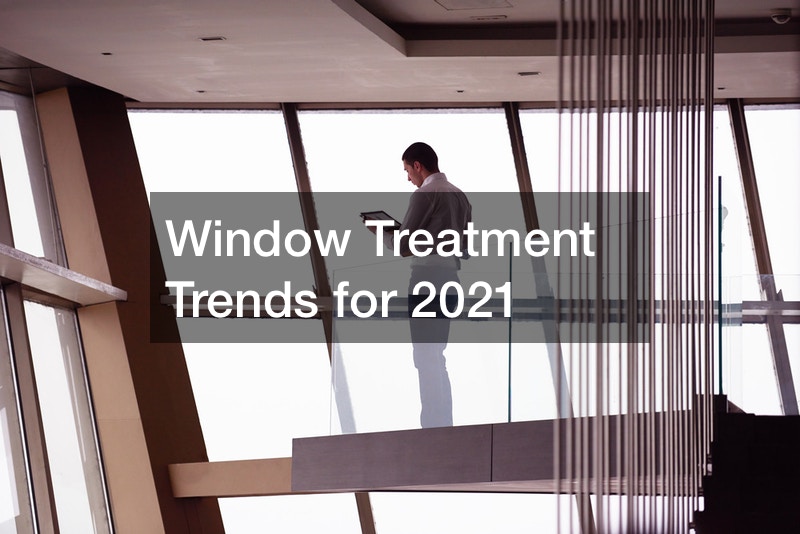 Window Treatment Trends for 2021