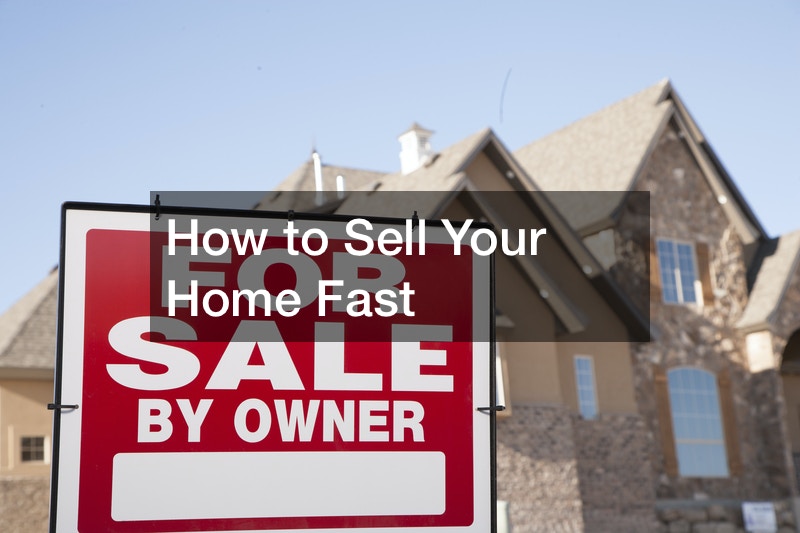 How to Sell Your Home Fast