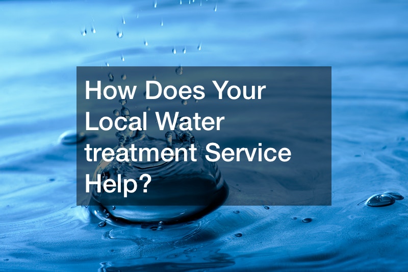 How Does Your Local Water treatment Service Help?