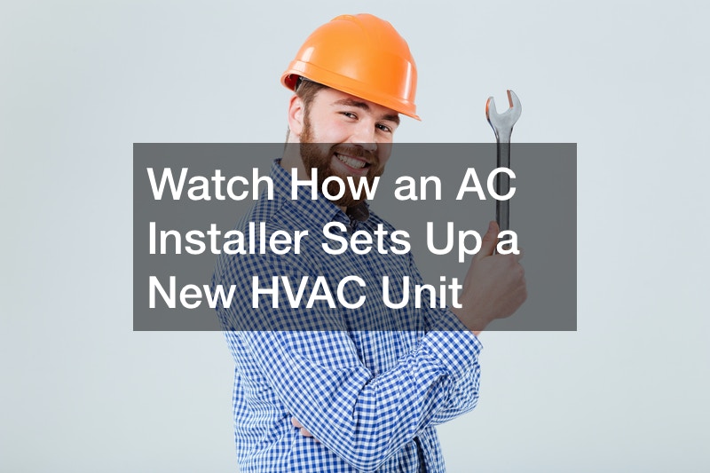 Watch How an AC Installer Sets Up a New HVAC Unit