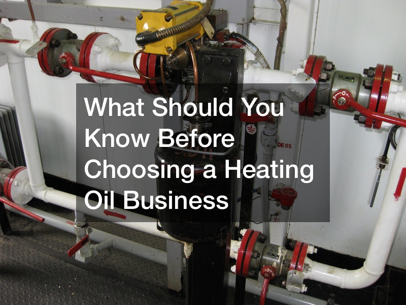 What Should You Know Before Choosing a Heating Oil Business