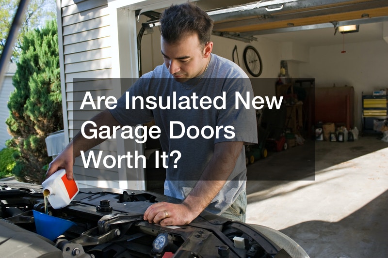 Are Insulated New Garage Doors Worth It?