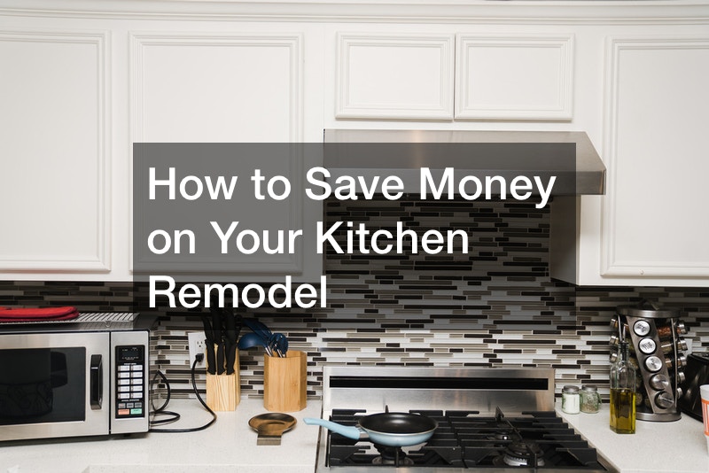 How to Save Money on Your Kitchen Remodel