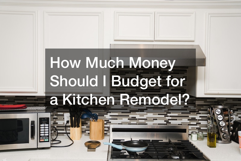 How Much Money Should I Budget for a Kitchen Remodel?