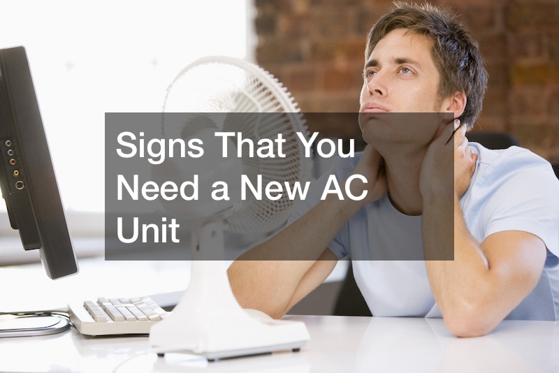 Signs That You Need a New AC Unit