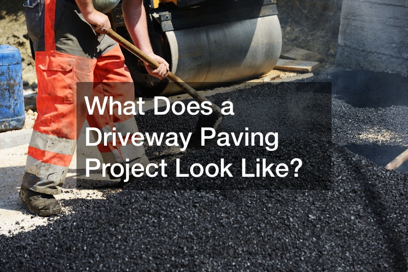 What Does a Driveway Paving Project Look Like?