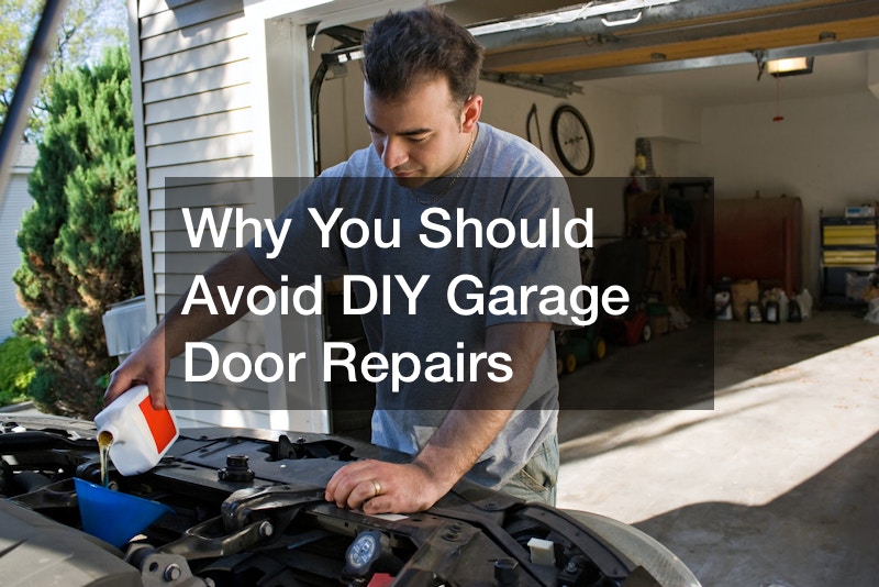 Why You Should Avoid DIY Garage Door Repairs