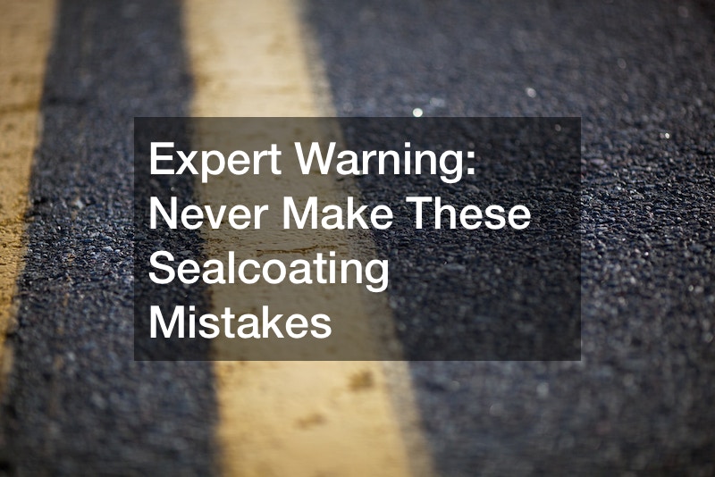 Expert Warning Never Make These Sealcoating Mistakes