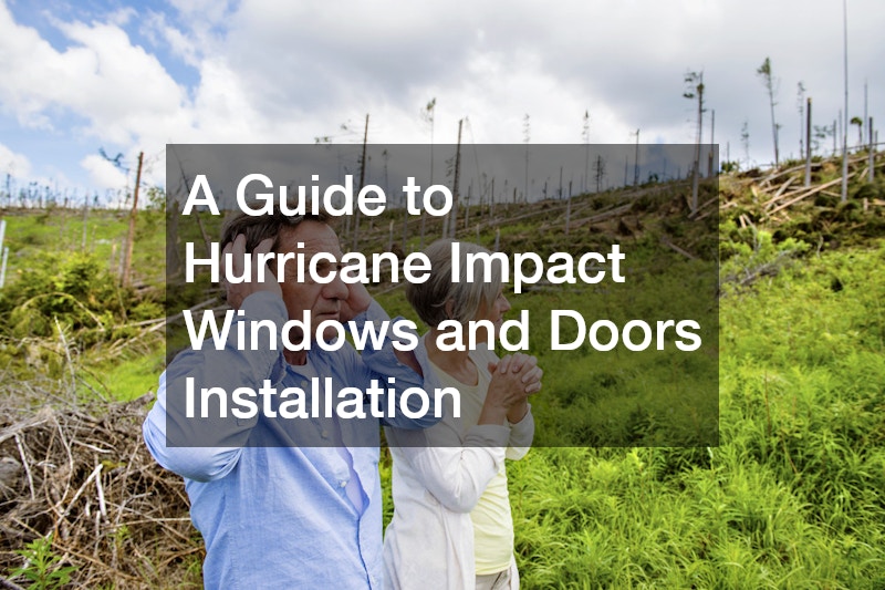 A Guide to Hurricane Impact Windows and Doors Installation