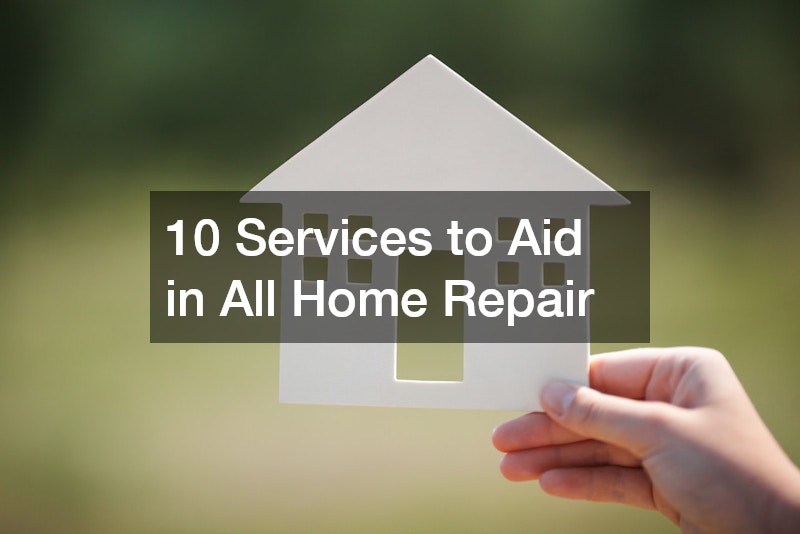 10 Services to Aid in All Home Repair