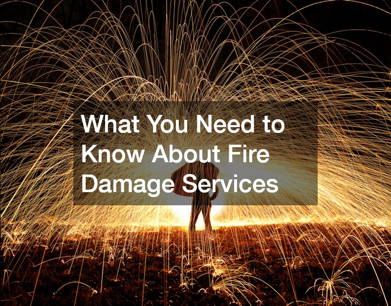 What You Need to Know About Fire Damage Services
