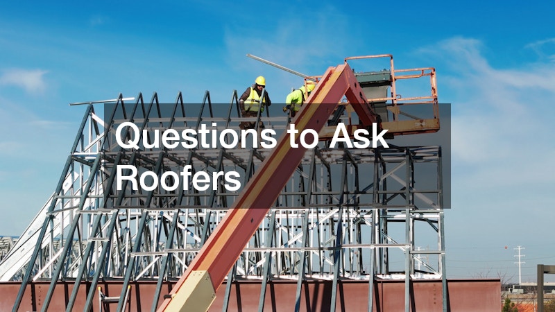 Questions to Ask Roofers